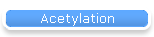 Acetylation