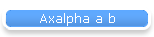 Axalpha a b