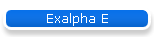 Exalpha E