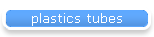 plastics tubes
